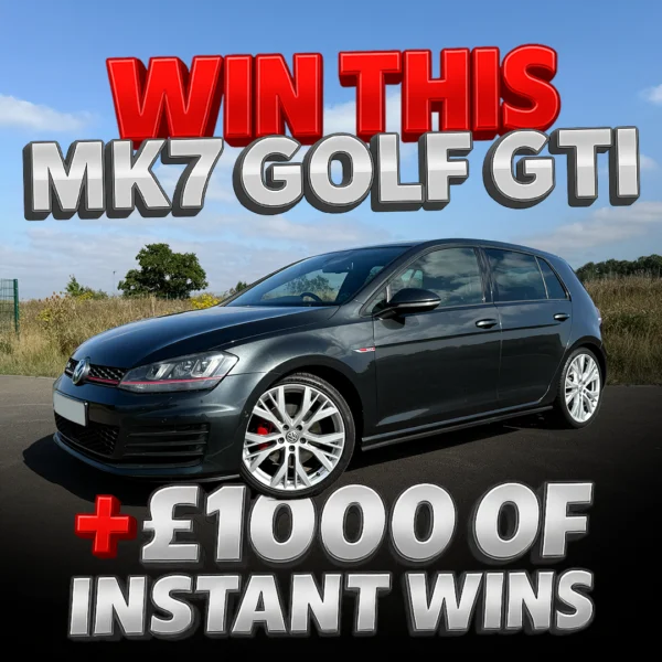 MK7 GOLF GTI OR £5,000 + £1000 OF INSTANT WINS