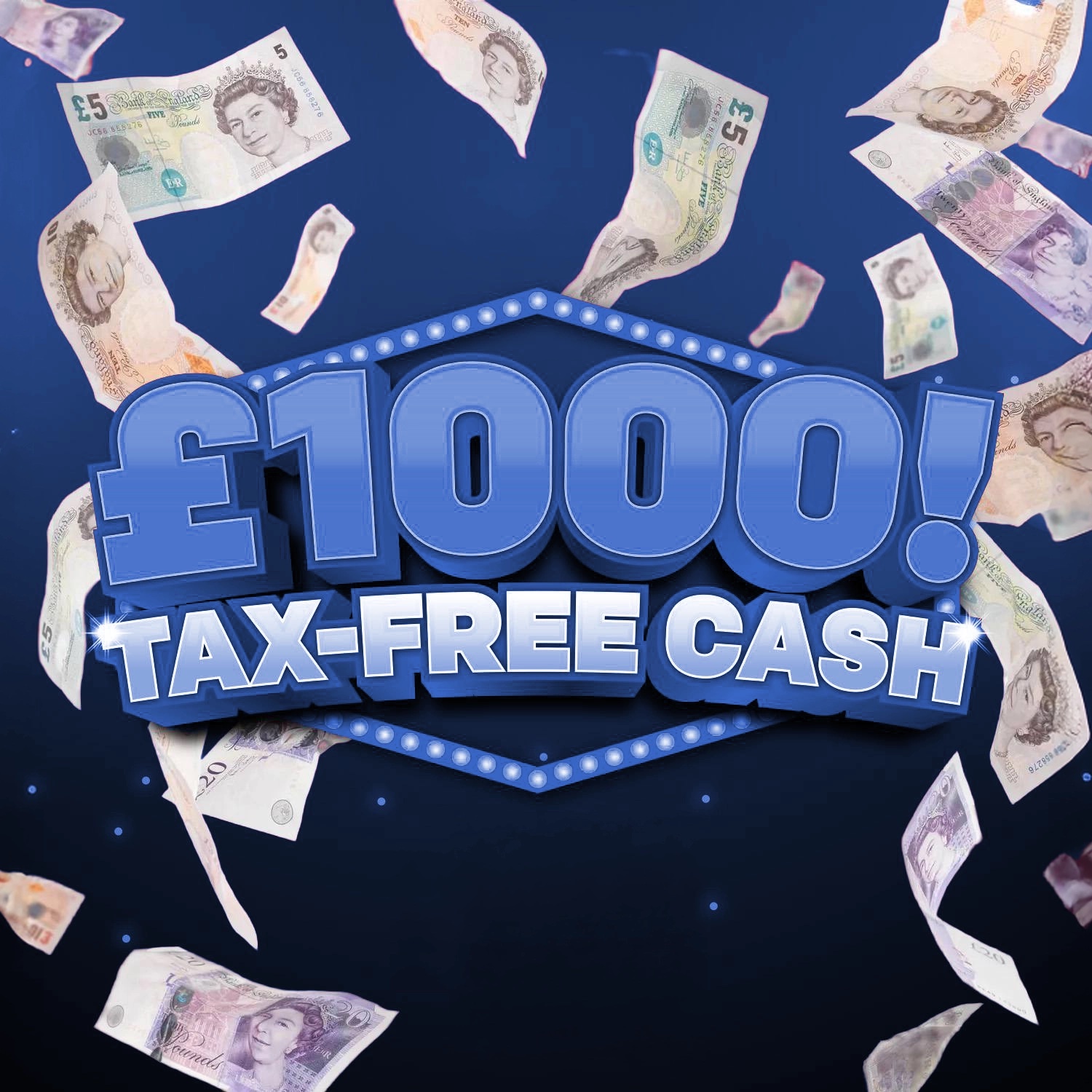 £1000 TAX FREE CASH