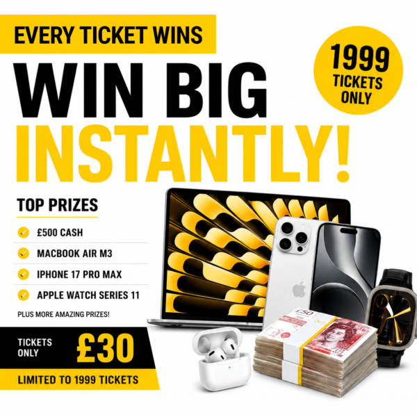 £30 PLAY – WIN EVERY TIME - 1,999 TICKETS