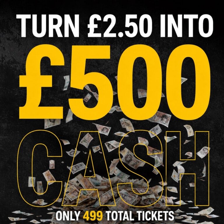 £500 TAX FREE CASH - ONLY 499 TICKETS