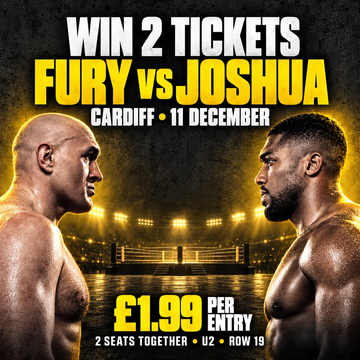 X2 2 Tickets to Tyson Fury vs Anthony Joshua
